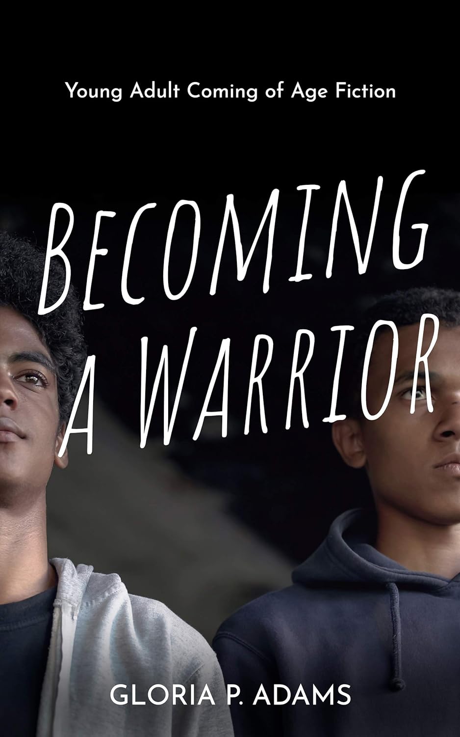 Becoming a Warrior: Young Adult Coming of Age Fiction cover